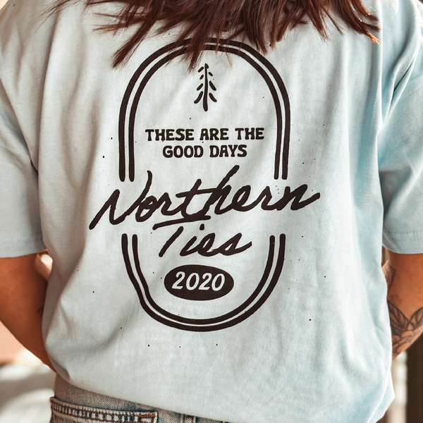 These are The Good Days Tee