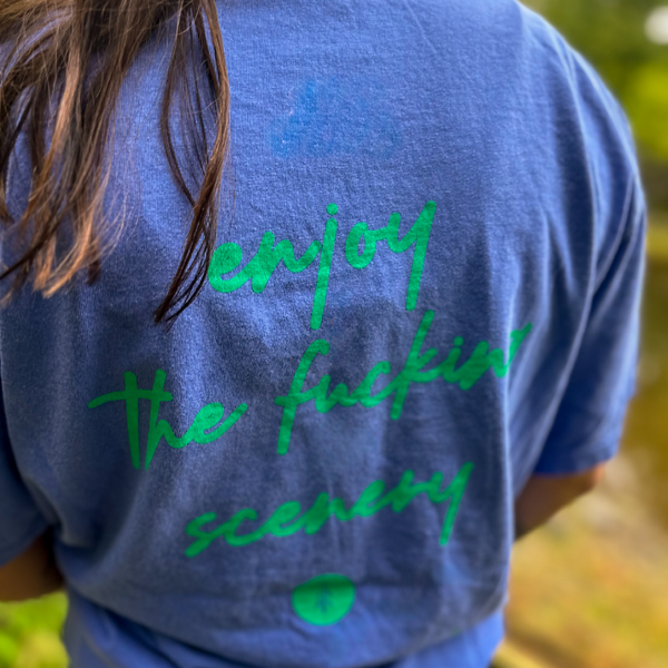 Fucking Scenery Tee