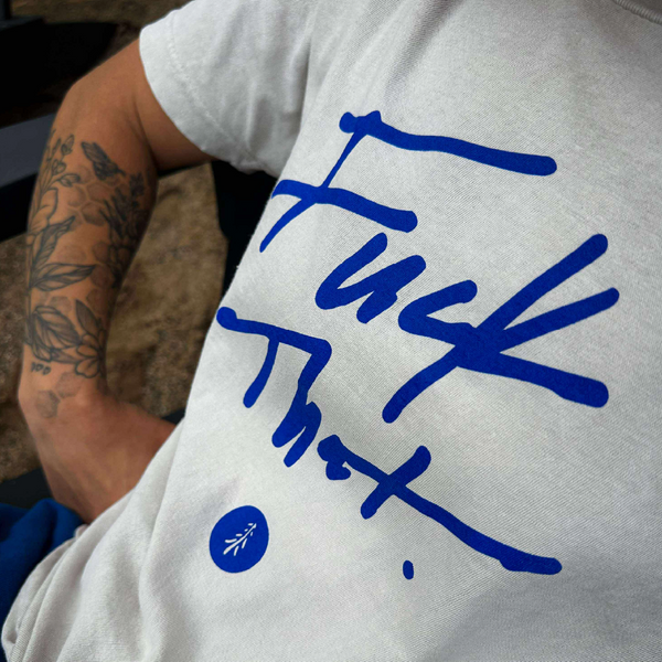 Fuck That Vintage Tee